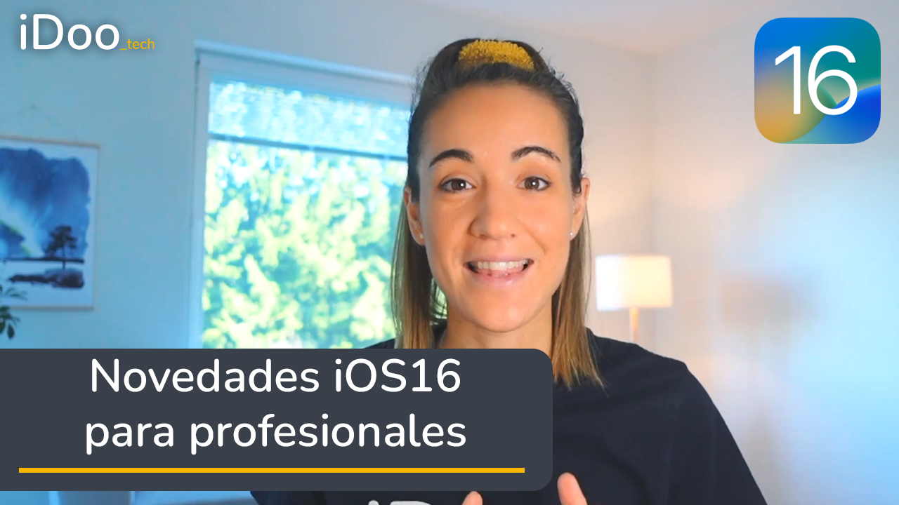 Novedades iOS16 para profesionales